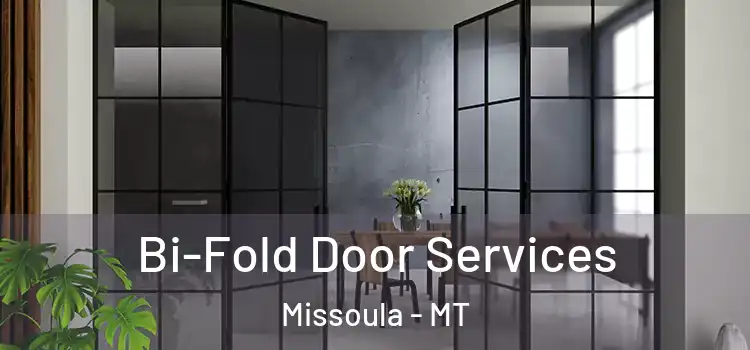 Bi-Fold Door Services Missoula - MT