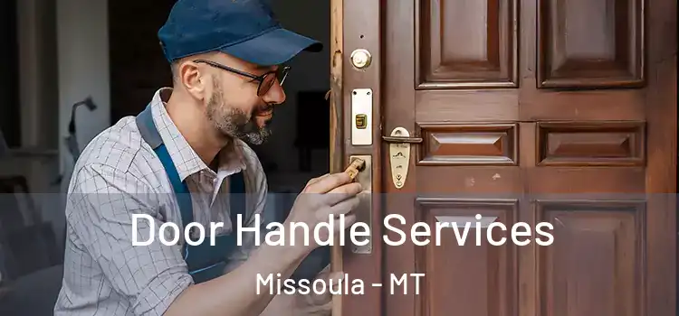 Door Handle Services Missoula - MT