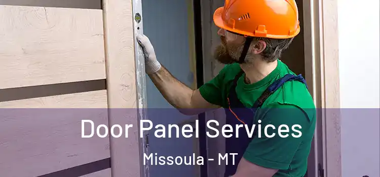 Door Panel Services Missoula - MT