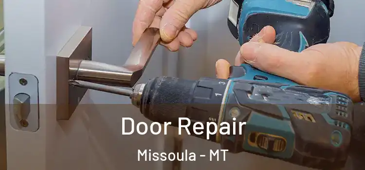 Door Repair Missoula - MT