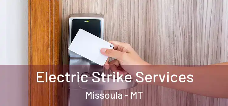 Electric Strike Services Missoula - MT