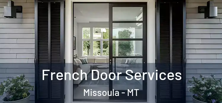 French Door Services Missoula - MT