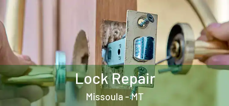 Lock Repair Missoula - MT