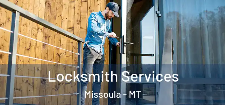 Locksmith Services Missoula - MT