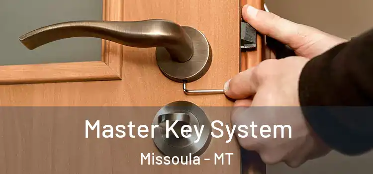 Master Key System Missoula - MT