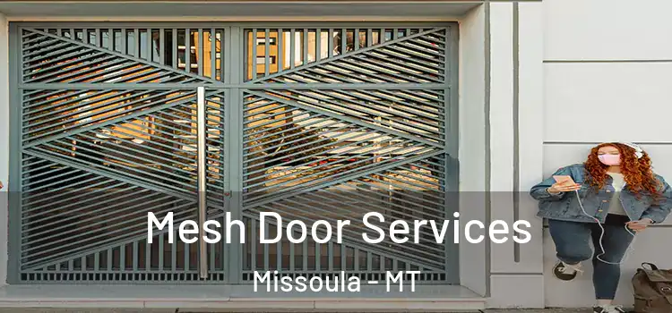 Mesh Door Services Missoula - MT