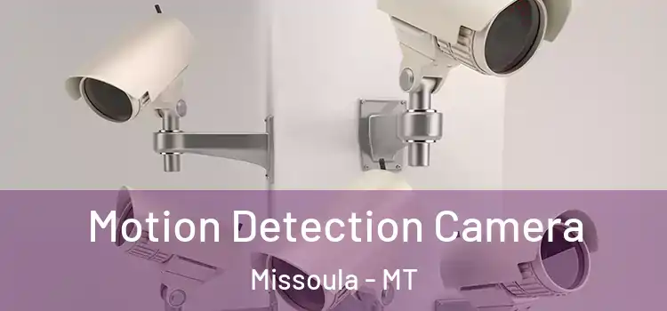  Motion Detection Camera Missoula - MT