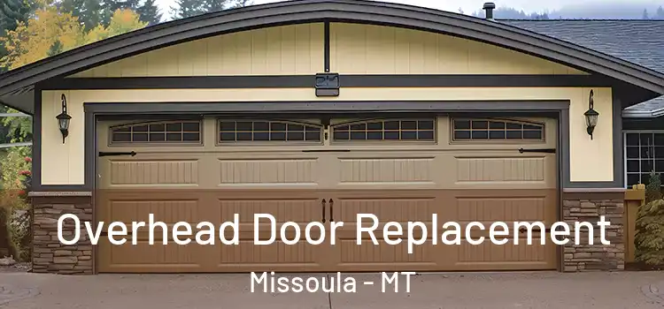  Overhead Door Replacement Missoula - MT