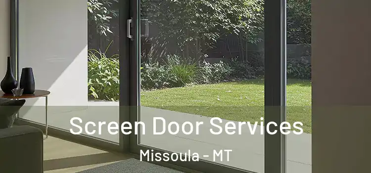 Screen Door Services Missoula - MT