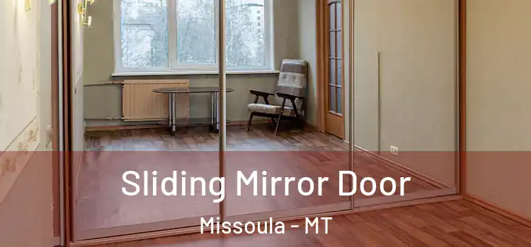  Sliding Mirror Door Missoula - MT